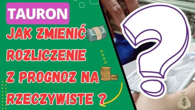 Tauron: Jak zmienić rozliczenie? Praktyczny przewodnik